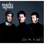Mark &amp; The Spies / Give Me A Look 輸入盤 〔CD〕