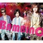BREAKERZ ブレイカーズ / BAMBINO 〜バンビーノ〜  /  Everlasting Luv (B)  〔CD Maxi〕