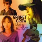 Garnet Crow ガーネットクロウ / Doing all right (B) 〔CD Maxi〕