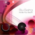 Blu-Swing ¥Ö¥ë¥¹¥¦¥£¥ó¥° / Inside Your Beats ¡ÌCD¡Í