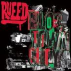 RUEED / BLOC, TOWN, CITY (CD)