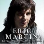 Eric Martin エリックマーティン / Love Is Alive 〜works Of 1985-2010〜 国内盤 〔CD〕