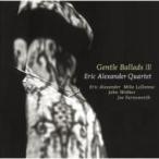 Eric Alexander エリックアレキサンダー / Gentle Ballads:  III  国内盤 〔CD〕