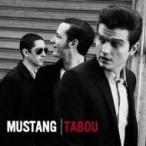 Mustang (Rock) / Tabou ~Japan Edition записано в Японии (CD)