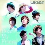 U-kiss ユーキス / Dear My Friend 【DVD付】  〔CD Maxi〕