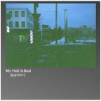 My Hair is Bad / 昨日になりたくて  〔CD〕