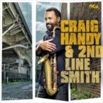 Craig Handy / Craig Handy  &amp;  2nd Line Smith 輸入盤 〔CD〕