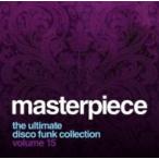 オムニバス(コンピレーション) / Masterpiece:  Ultimate Disco Funk Collection Vol.15 輸入盤 〔CD〕