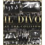 Il Divo イルディーボ / アット・ザ・コロシアム  〔BLU-RAY DISC〕