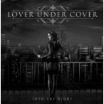 Lover Under Cover / Into The Night 国内盤 〔CD〕