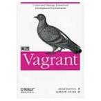 実践Vagrant / ミッチェル・ハシモト  〔本〕
