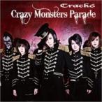 Crack 6 クラックシックス / Crazy Monsters Parade (+DVD)【初回限定盤】  〔CD〕