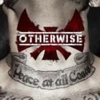 Otherwise / Peace At All Costs 輸入盤 〔CD〕