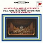 Saint-Saens サン=サーンス / 交響曲第3番『オルガン付き』、動物の謝肉祭、死の舞踏　ユージン・オーマンディ
