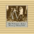 Rick Wakeman リックウェイクマン / Six Wives Of Henry VIII 輸入盤 〔CD〕