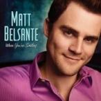 Matt Belsante / When You're Smiling 輸入盤 〔CD〕