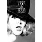 COWBOY　KATE　 & 　OTHER　STORIES / Sam Haskins  〔本〕