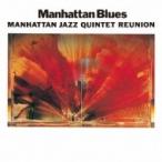 MANHATTAN JAZZ QUINTET マンハッタンジャズクインテット / Manhattan Blues  国内盤 〔CD〕