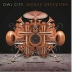 Owl City アウルシティー / Mobile Orchestra 輸入盤 〔CD〕