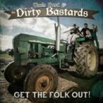 Uncle Bard / Dirty Bastards / Get The Folk Out 国内盤 〔CD〕