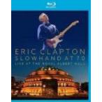 Eric Clapton エリッククラプトン / Slowhand At 70:  Live At The Royal Albert Hall  〔BLU-RAY DISC〕