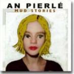 An Pierle / Mud Stories 輸入盤 〔CD〕