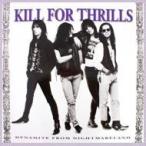 Kill For Thrills / Dynamite From Nightmareland 輸入盤 〔CD〕