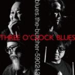 blues.the-butcher-590213 ブルーズザブッチャー / スリー・オクロック・ブルーズ  〔CD〕