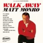 Matt Monro ¥Þ¥Ã¥È¥â¥ó¥í¡¼ / Walk Away ¹ñÆâÈ× ¡ÌCD¡Í