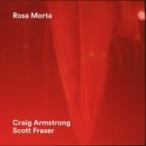 Craig Armstrong / Scott Fraser / Rosa Morta 輸入盤 〔CD〕