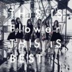 Flower / THIS IS Flower  THIS IS BEST (2CD)  〔CD〕