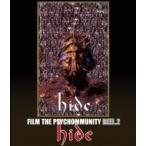 hide (X JAPAN) ヒデ / FILM THE PSYCHOMMUNITY REEL.2  〔BLU-RAY DISC〕