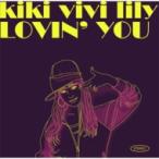 kiki vivi lily / LOVIN' YOU (CD)