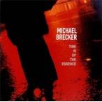 Michael Brecker マイケルブレッカー / Time Is Of The Essence + 1 国内盤 〔SHM-CD〕
