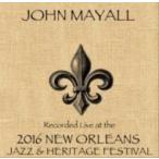 John Mayall ジョンメイオール / Live At Jazzfest 2016 輸入盤 〔CD〕