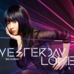 倉木麻衣 クラキマイ / YESTERDAY LOVE 【通常盤】 (Blu-ray)  〔BLU-RAY DISC〕