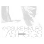 氷室京介 ヒムロキョウスケ / KYOSUKE HIMURO LAST GIGS 【初回BOX限定盤】 (2Blu-ray)  〔BLU-RAY DISC〕