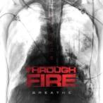 Through Fire / Breathe (Deluxe Edition) 輸入盤 〔CD〕