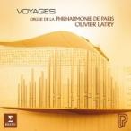 Organ Classical / Olivier Latry:  Voyages 国内盤 〔CD〕