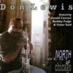 Don Lewis (Jazz) / North West Of Chicago 輸入盤 〔CD〕