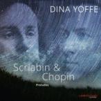 Scriabin スクリャービン / Preludes:  Yoffe +chopin:  Preludes 輸入盤 〔CD〕