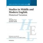 Studies　in　Middle　and　Modern　English Historical　Variation Studies　in　the　History　of　the　English　Language / 谷明信  〔