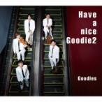 Goodies / Have a nice Goodie2 (G1 style) (CD)
