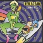 Feel So Bad フィールソーバッド / ときめきましょう  〔CD Maxi〕