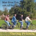 Matt Erion / Among Friends 輸入盤 〔CD〕