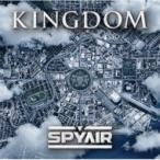 SPYAIR ¥¹¥Ñ¥¤¥¨¥¢¡¼ / KINGDOM ¡ÌCD¡Í