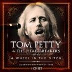 Tom Petty/Heartbreakers トムペティ/ハートブレイカーズ / Wheel In The Ditch (2CD) 輸入盤 〔CD〕