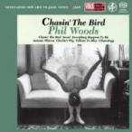 Phil Woods フィルウッズ / Chasin The Bird 国内盤 〔SACD〕