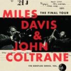 Miles Davis/John Coltrane ¥Þ¥¤¥ë¥¹¥Ç¥¤¥Ó¥¹/¥¸¥ç¥ó¥³¥ë¥È¥ì¡¼¥ó / Final Tour: The Bootleg Series Vol.6 (4CD) Í¢ÆþÈ× ¡ÌCD¡Í
