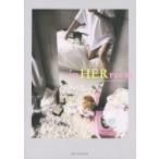 in　HER　room 女度を上げるインテリア72のヒント / 宮原友紀  〔本〕